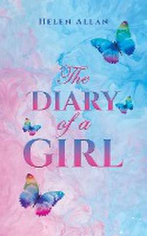 The Diary of a Girl de Helen Allan