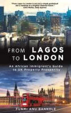 From Lagos to London de Funmi Anu Bankole