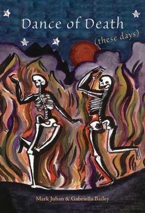 Dance of Death (These Days) de Mark Juhan