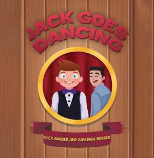 Jack Goes Dancing de Alex Barber