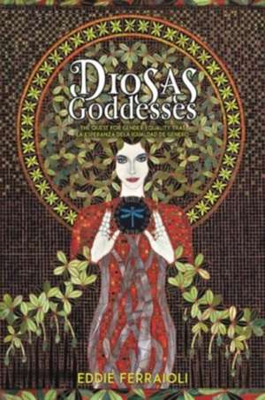 Diosas / Goddesses de Eddie Ferraioli