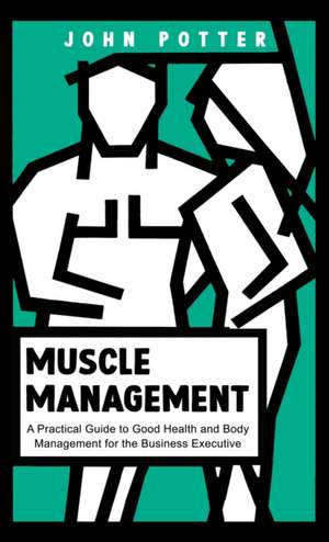 Muscle Management de John Potter
