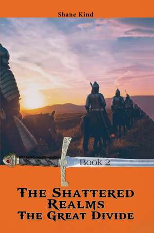 The Shattered Realms Book 2 de Shane Kind