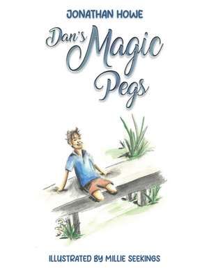 Dan's Magic Pegs de Jonathan Howe