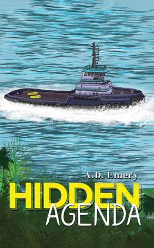 Hidden Agenda de A. D. Emery