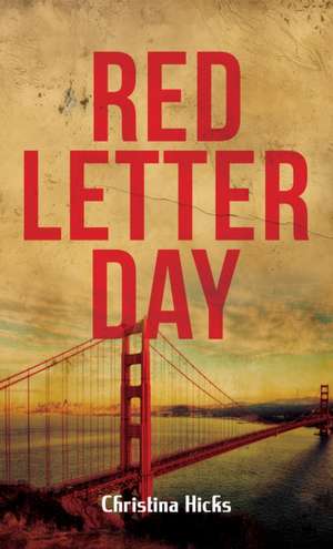 Red Letter Day de Christina Hicks