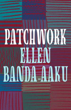 Patchwork de Ellen Banda-Aaku