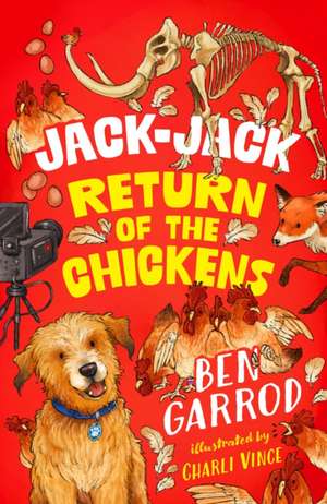 Jack-Jack, Return of the Chickens de Ben Garrod