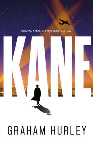 Kane: a gripping WWII spy thriller set in the aftermath of Pearl Harbor de Graham Hurley