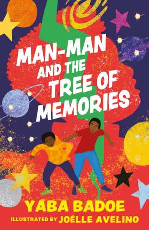 Man-Man and the Tree of Memories de Yaba Badoe