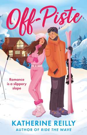 Off-Piste de Katherine Reilly