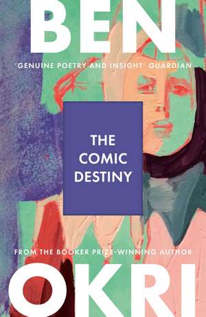 The Comic Destiny de Ben Okri
