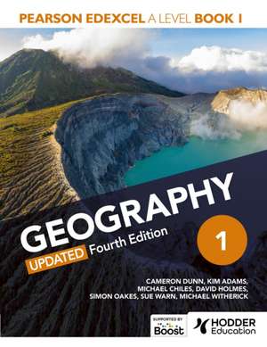 Pearson Edexcel A Level Geography Book 1 Updated Fourth Edition de Cameron Dunn