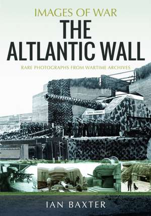 The Atlantic Wall de Ian Baxter