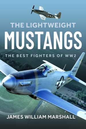 The Lightweight Mustangs de James William Marshall