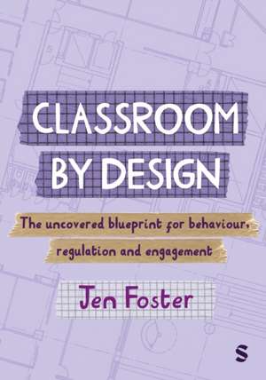 Classroom By Design de Jen Foster