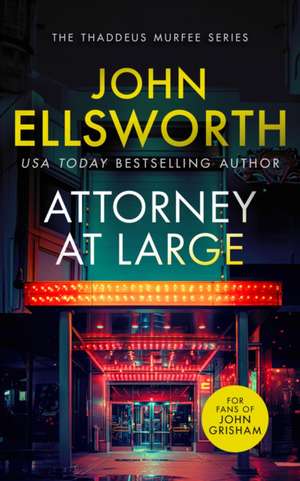 Attorney at Large de John Ellsworth