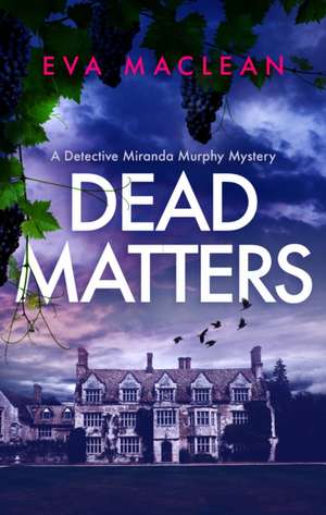 Dead Matters de Eva Maclean