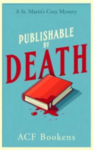 Publishable By Death de Acf Bookens