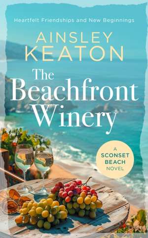 The Beachfront Winery de Ainsley Keaton