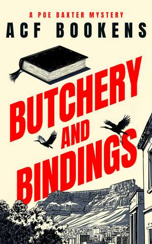 Butchery and Bindings de Acf Bookens