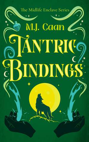 Tantric Bindings de M J Caan