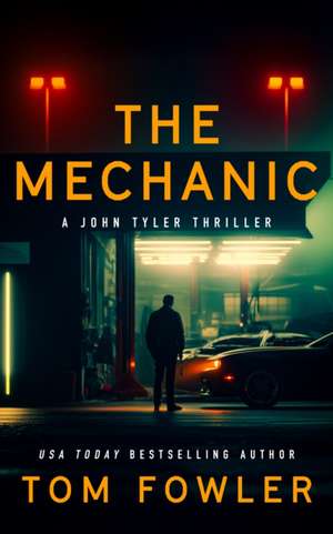 The Mechanic de Tom Fowler
