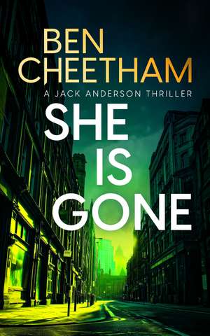 She Is Gone de Ben Cheetham