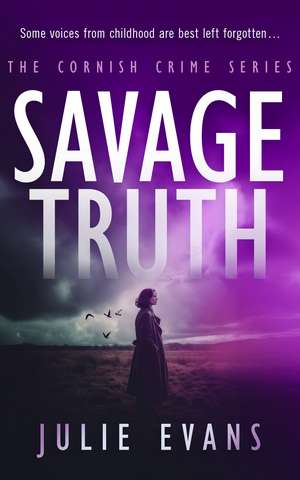 Savage Truth de Julie Evans