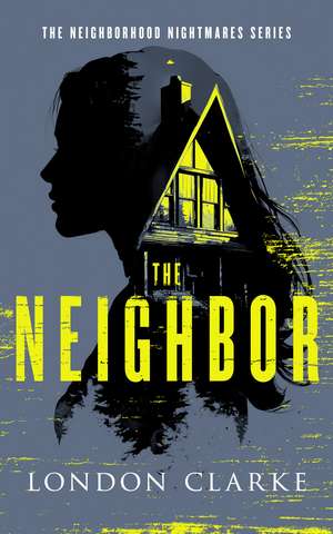 The Neighbor de London Clarke
