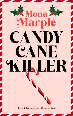 Candy Cane Killer de Mona Marple