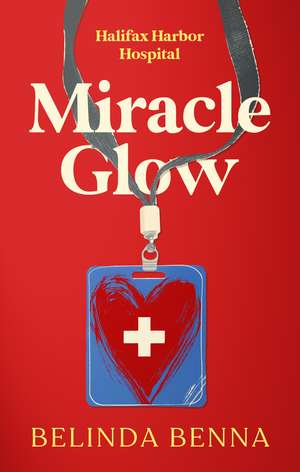 Miracle Glow de Belinda Benna