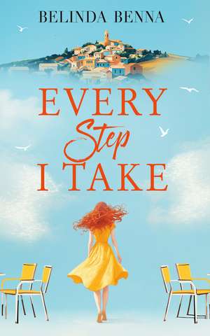 Every Step I Take de Belinda Benna