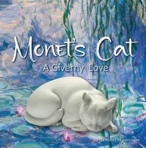 Monet's Cat de Alyssa Popiel de Boisgelin
