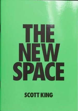 The New Space de Scott King