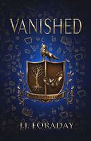 Vanished de J J Foraday
