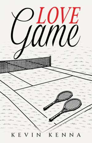 Love Game de Kevin Kenna