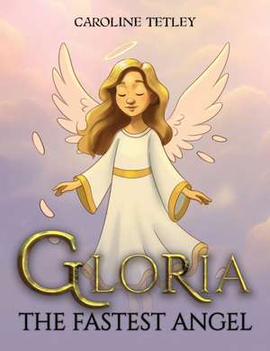 Gloria de Caroline Tetley