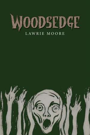 Woodsedge de Lawrie Moore
