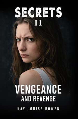 Secrets II de Kay Louise Bowen