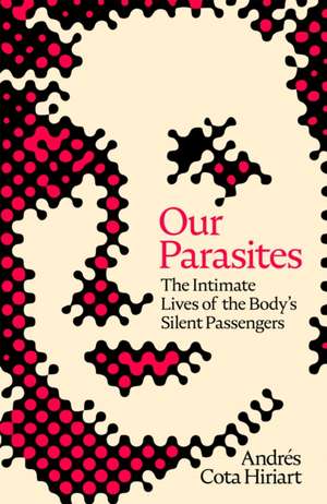 Our Parasites de Andrés Cota Hiriart