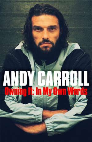 Owning It de Andy Carroll