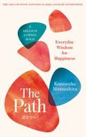 The Path de Konosuke Matsushita