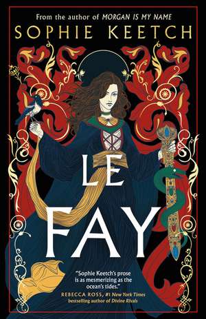 Le Fay de Sophie Keetch