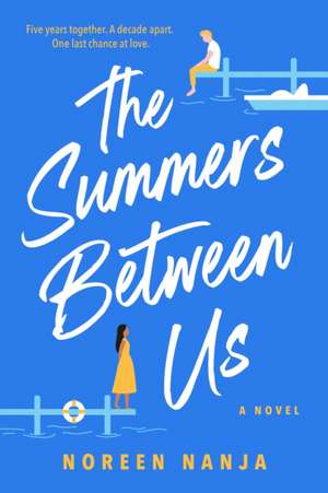 The Summers Between Us de Noreen Nanja