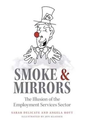 Smoke and Mirrors de Sarah Delicate