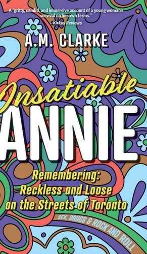 Insatiable Annie de A. M. Clarke