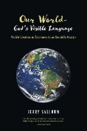 Our World-God's Visible Language de Jerry Salloum