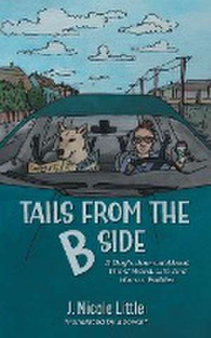 Tails from the B Side de J. Nicole Little