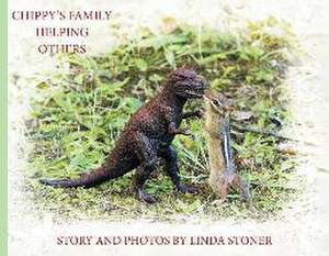 Chippy's Family Helping Others de Linda Stoner